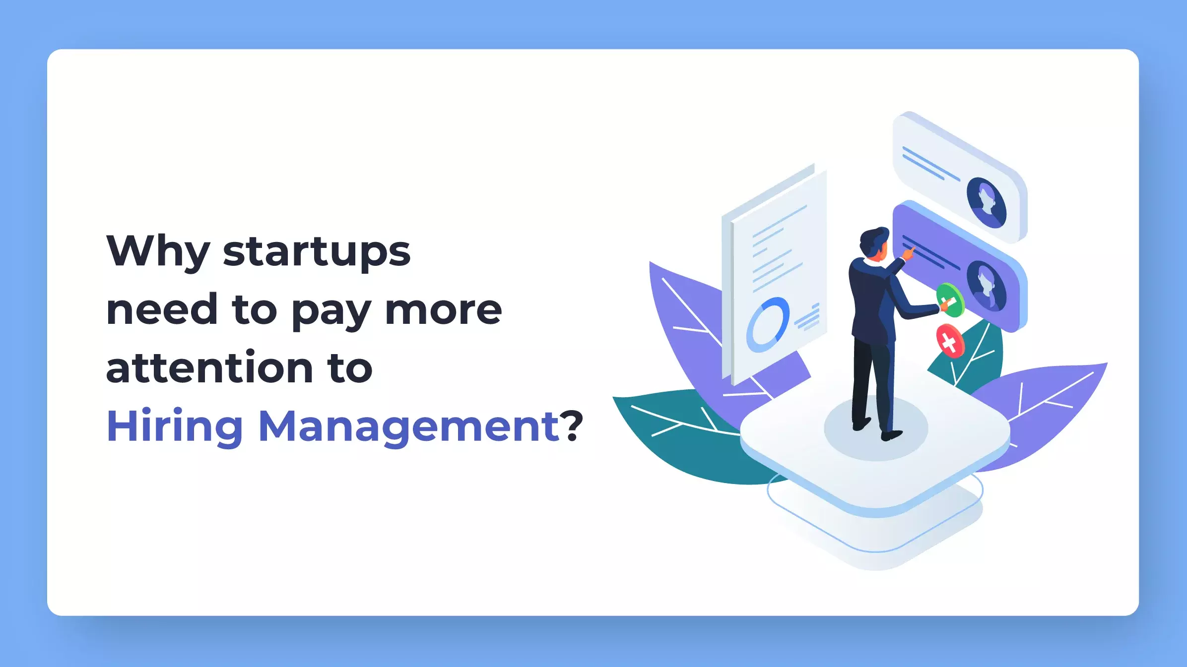 Hiring management for startups